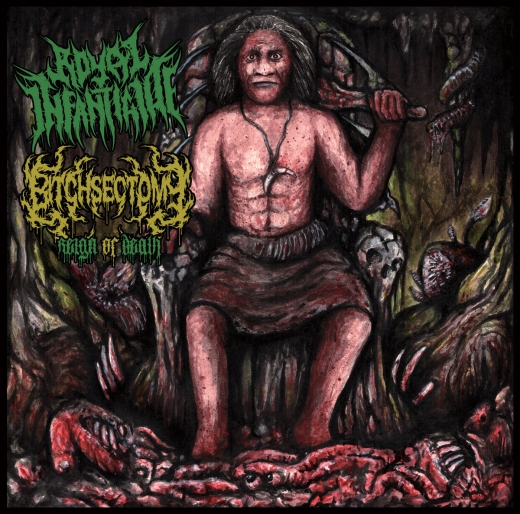 BITCHSECTOMY/ROYAL INFANTICIDE - Reign Of Death CD