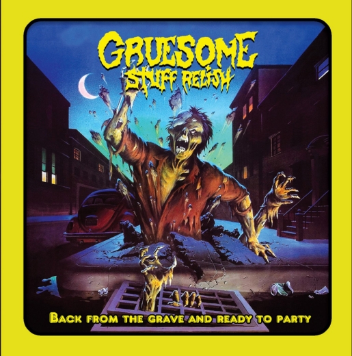 GRUESOME STUFF RELISH – Back From The Grave And Ready To Party CD