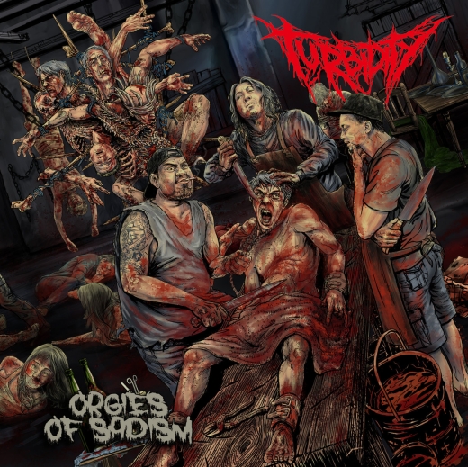 TURBIDITY - Orgies Of Sadism CD