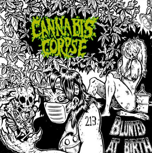 CANNABIS CORPSE - Blunted At Birth CD