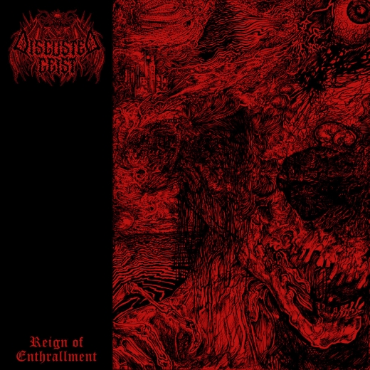 DISGUSTED GEIST - Reign of Enthrallment MCD