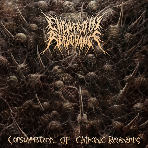 ENGULFED IN REPUGNANCE - Consummation Of Chtonic Remnants CD