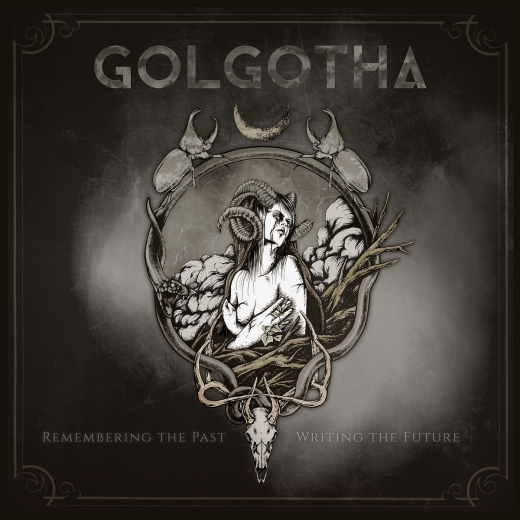 GOLGOTHA - Remembering the Past - Writing the Future MCD