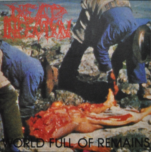 DEAD INFECTION - World Full Of Remains LP DEAD INFECTION - World Full Of Remains LP