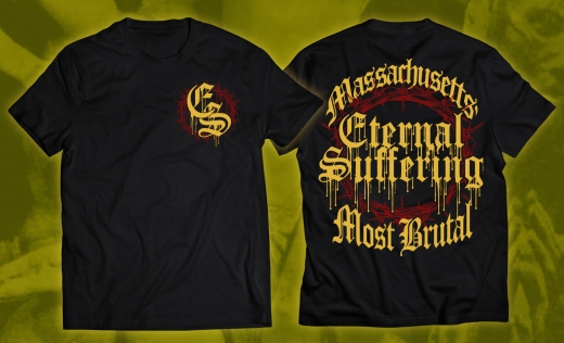 ETERNAL SUFFERING - Massachusetts Most Brutal T-Shirt (Pre-Order)
