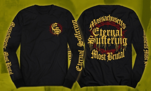 ETERNAL SUFFERING - Massachusetts Most Brutal Longsleeve (Pre-Order)