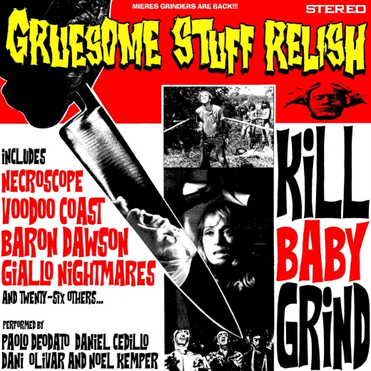 GRUESOME STUFF RELISH - Kill Baby Grind CD