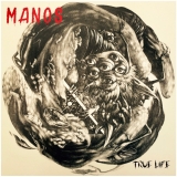 MANOS - True Life CD