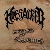 MASSACRED - Assembly Of Slaughter CD