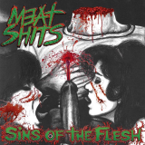 MEAT SHITS - Sins Of The Flesh CD