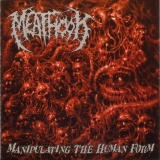 MEATHOOK - Manipulating The Human Form CD