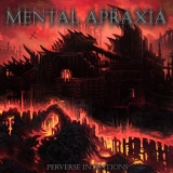 MENTAL APRAXIA - Perverse Intentions CD