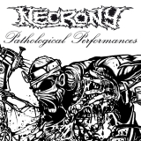 NECRONY - Pathological Performances CD
