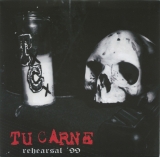 TU CARNE - Rehearsal '99 MCD TU CARNE - Rehearsal '99 MCD