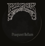 RIGOR SARDONICOUS - Praeparet Bellum CD