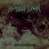 HEADLESS DAWN - Crap On Demand CD