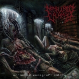 MANIPULATED CALAMITY - Unrivaled Xenograft Colony CD MANIPULATED CALAMITY - Unrivaled Xenograft Colony CD