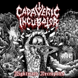 CADAVERIC INCUBATOR - Nightmare Necropolis LP