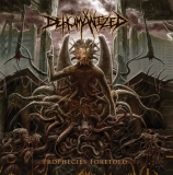 DEHUMANIZED - Prophecies Foretold CD