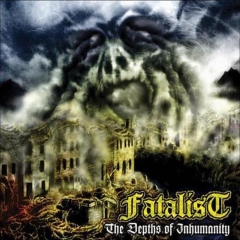 FATALIST - The Depths Of Inhumanity LP
