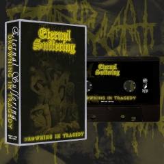 ETERNAL SUFFERING - Drowning In Tragedy Tape (black)