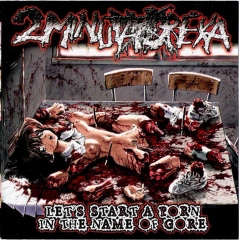 2 MINUTA DREKA - Lets Start A Porn In The Name Of Gore CD