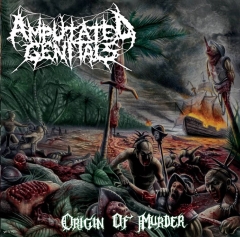 AMPUTATED GENITALS - Origin Of Murder CD