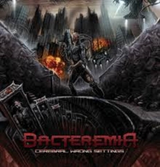 BACTEREMIA - Cerebral Wrong Settings CD