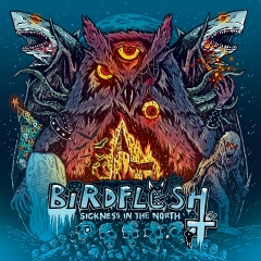 BIRDFLESH - Sickness In The North Digi CD