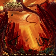 CESSPOOL OF CORRUPTION - Requiems of The Ignominious CD