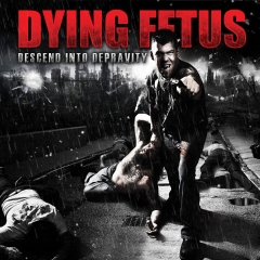 DYING FETUS - Descend Into Depravity CD