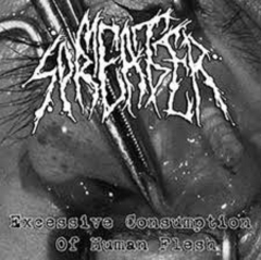 MEAT SPREADER - Excessive Consumption Of Human Flesh LP