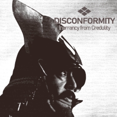 DISCONFORMITY - Innerancy From Credulity CD