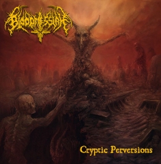 BLOODMESSIAH - Cryptic Perversions CD