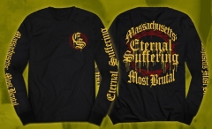 ETERNAL SUFFERING - Massachusetts Most Brutal Longsleeve (Pre-Order)