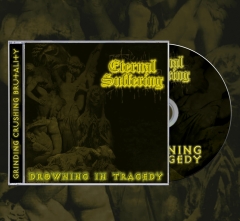 ETERNAL SUFFERING - Drowning In Tragedy CD (Pre-Order)