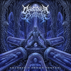 CRYOGENICAL EXCISION - Cryogenic Crowd Control CD