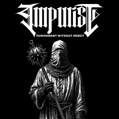 IMPURIST - Punishment Without Mercy MCD