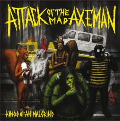 ATTACK OF THE MAD AXEMAN - Kings Of Animalgrind LP