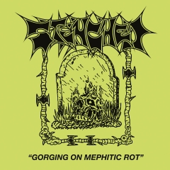 STENCHED - Gorging On Mephitic Rot LP