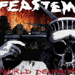FEASTEM - World Delirium LP
