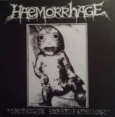 HAEMORRHAGE - Grotesque Embryopathology 10LP