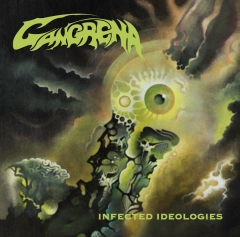 GANGRENA - Infected Ideologies LP